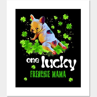 ONE LUCKY FRENCHIE MAMA Posters and Art